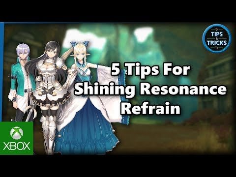 Tips and Tricks - 5 Tips for Shining Resonance Refrain
