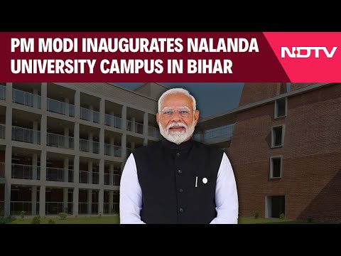 Pm Modi Inaugurates Nalanda University Campus In Rajgir, Bihar | PM Modi LIVE