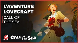 Vido-Test : CALL OF THE SEA : Une magnifique aventure lovecraftienne | TEST