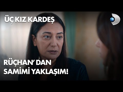 Rüçhan, Türkan'la dertleşti! Üç Kız Kardeş 28. Bölüm