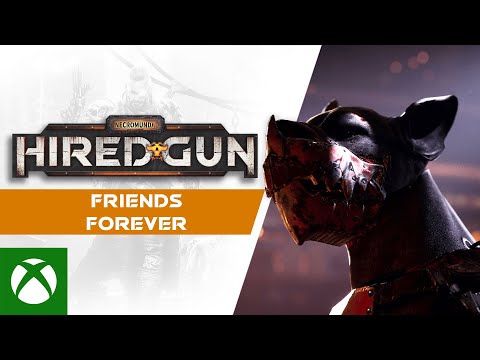 Necromunda: Hired Gun - Friends Forever Trailer