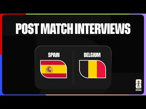 Post-Match Player Interviews: Spain 2-1 Belgium