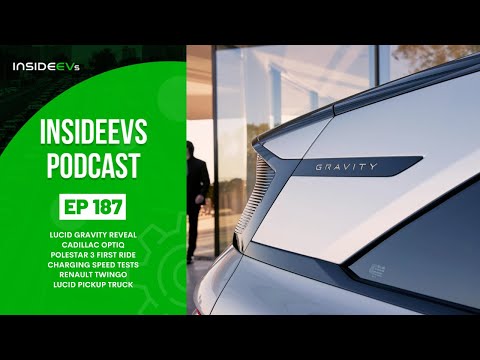 InsideEVs Podcast #187: Lucid Gravity, Cadillac Optiq, Polestar 3, Renault Twingo, Lucid Truck