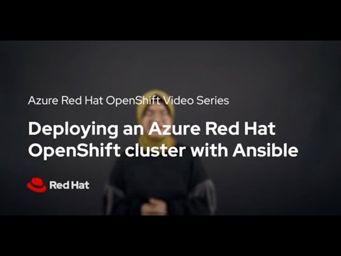 Deploying an Azure Red Hat OpenShift cluster using Ansible