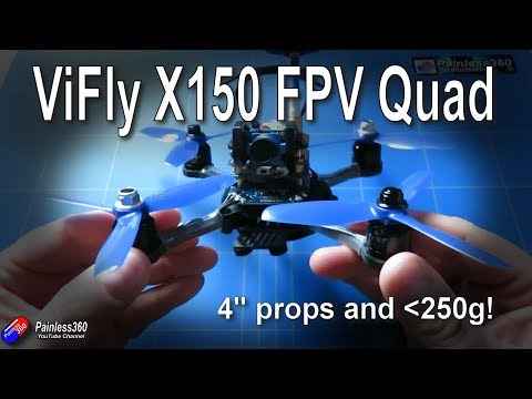 RC Reviews: ViFly X150 FPV Quadcopter with 4" Props - UCp1vASX-fg959vRc1xowqpw