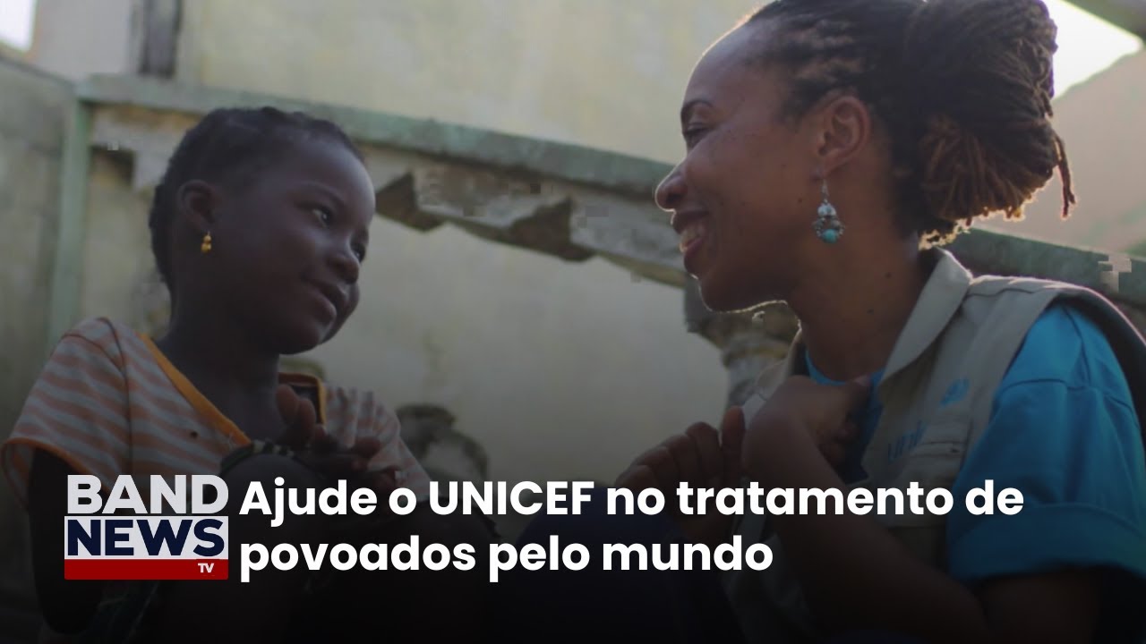Se junte ao UNICEF para socorrer pessoas em situação de guerras e desastres | BandNews TV