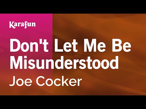 Karaoke Don't Let Me Be Misunderstood - Joe Cocker * - UCbqcG1rdt9LMwOJN4PyGTKg