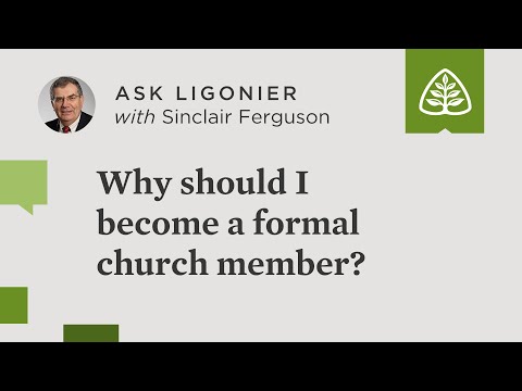 Why should I become a formal church member?