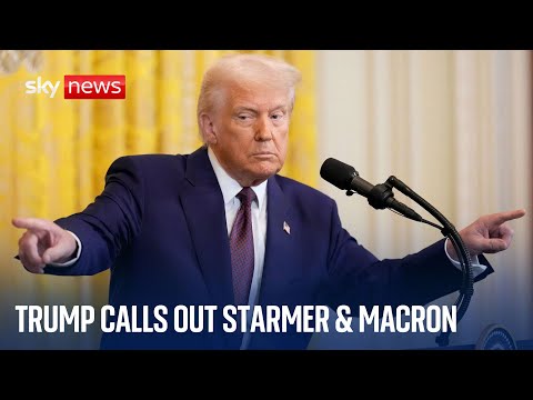 Trump: Starmer & Macron have 'done nothing' to end war - and Zelenskyy has 'no cards' left to play
