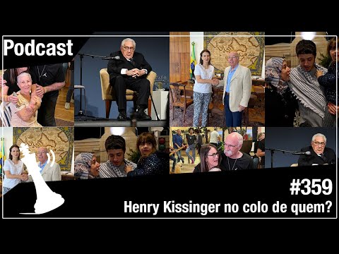 Xadrez Verbal Podcast #359 - Henry Kissinger no colo de quem?