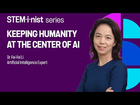 Keeping humanity at the center of AI | STEMinist series