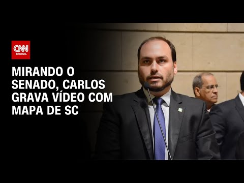 ​Mirando o Senado, Carlos Bolsonaro grava vídeo com mapa de SC | BASTIDORES CNN