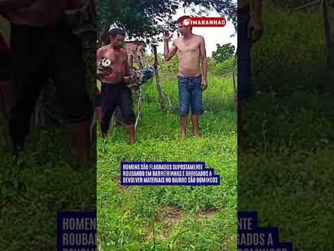 Homens são flagrados supostamente roubando em Barreirinhas (MA) e obrigados a devolver materiais