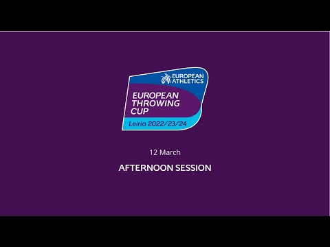 European Throwing Cup 2023 - Leiria (POR) - Day 2 Afternoon Session ( Without Commentary) - Feed 1