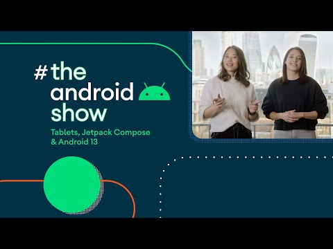 Tune in on March 9 for #TheAndroidShow: Tablets, Jetpack Compose, and Android 13!