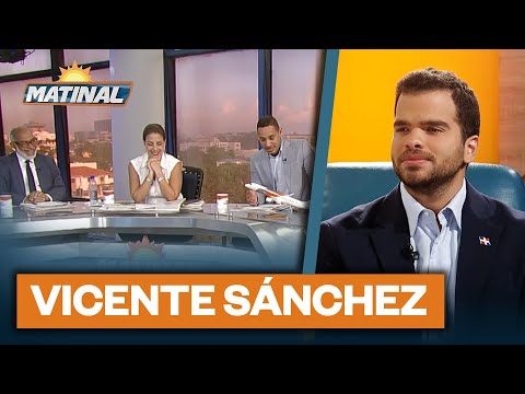 Vicente Sánchez Henríquez, Candidato a Diputado por la circunscripción 1 por el PRM | Matinal