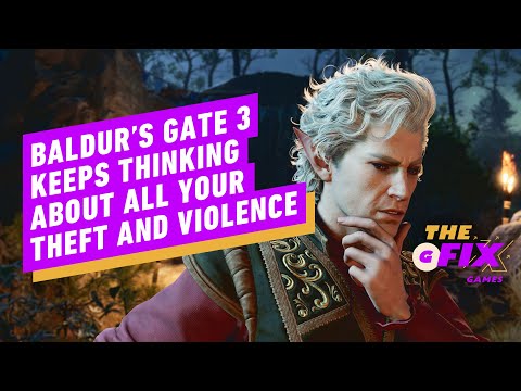 Baldur's Gate 3 Keeps Thinking About All the Theft and Violence You've Done - IGN Daily Fix