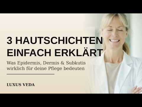 Wie ist die Haut aufgebaut    Luxus Veda Grundlagen