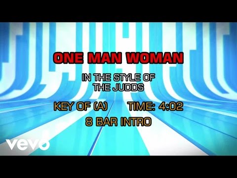 The Judds - One Man Woman (Karaoke) - UCQHthJbbEt6osR39NsST13g