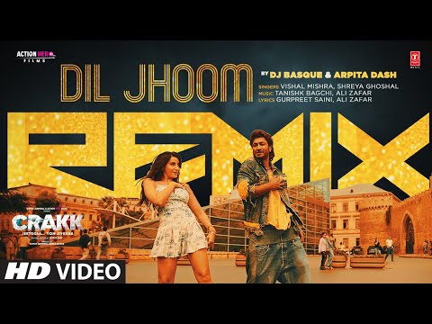 CRAKK: Dil Jhoom (Remix) | Vidyut Jammwal, Nora Fatehi | Vishal, Shreya Ghoshal | DJ Basque, Arpita