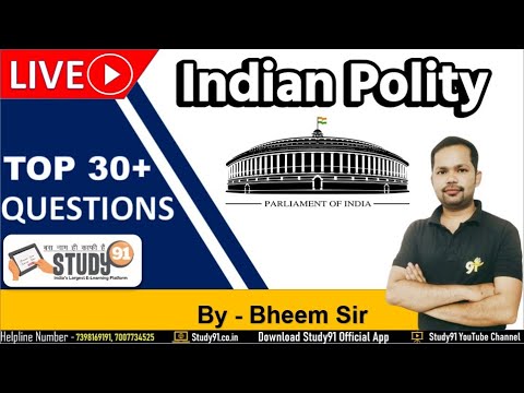 भारतीय राजव्यवस्था || Indian Polity Top 30 Question Practice Class By Bheem Sir Study91