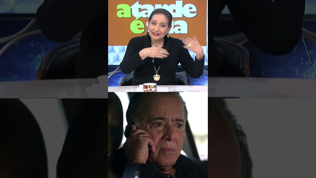 Sonia Abrão comenta cena de despedida de Tony Ramos em Dona de Mim Tiraram o melhor personagem