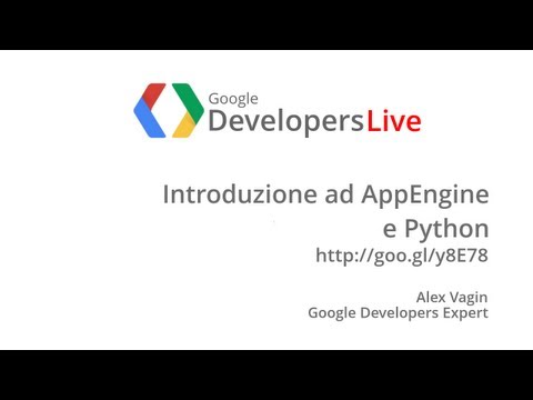 GDL Italia - Iniziare con AppEngine e Python - UC_x5XG1OV2P6uZZ5FSM9Ttw