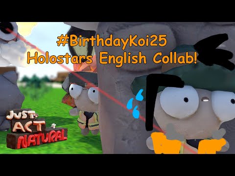 【Just Act Natural】#BirthdayKoi25 collab with that boys!