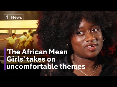 ‘The African Mean Girls’ play tackles fatphobia, colourism and western beauty standards