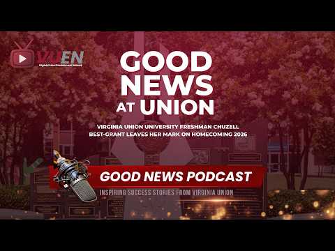 Virginia Union University Freshman Chuzell Best-Grant Leaves Her Mark on Homecoming 2026