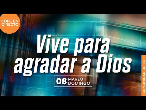 Vive para agradar a Dios - Ps. David Ingman