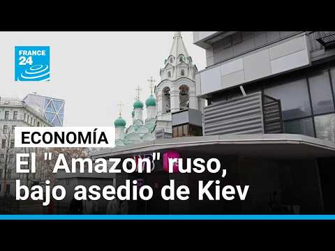 Wildberries, el “Amazon” ruso, es el nuevo objetivo militar de Ucrania • FRANCE 24 Español