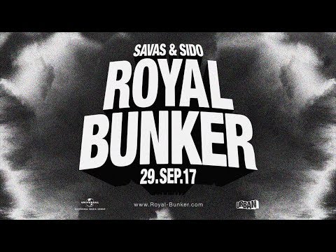 Savas & Sido - Royal Bunker (Album Trailer)