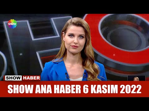 Show Ana Haber 6 Kasım 2022