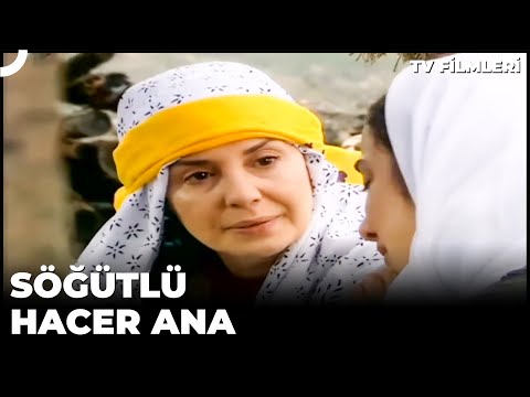 Söğütlü Hacer Ana | Kanal 7 Tv Filmi