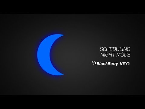 How To Schedule Night Mode On The BlackBerry KEY2