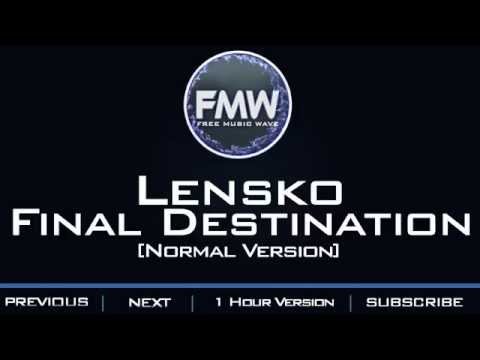 Lensko - Final Destination 2015 - UC4wUSUO1aZ_NyibCqIjpt0g