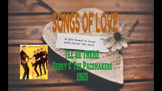 GERRY & THE PACEMAKERS - I'LL BE THERE