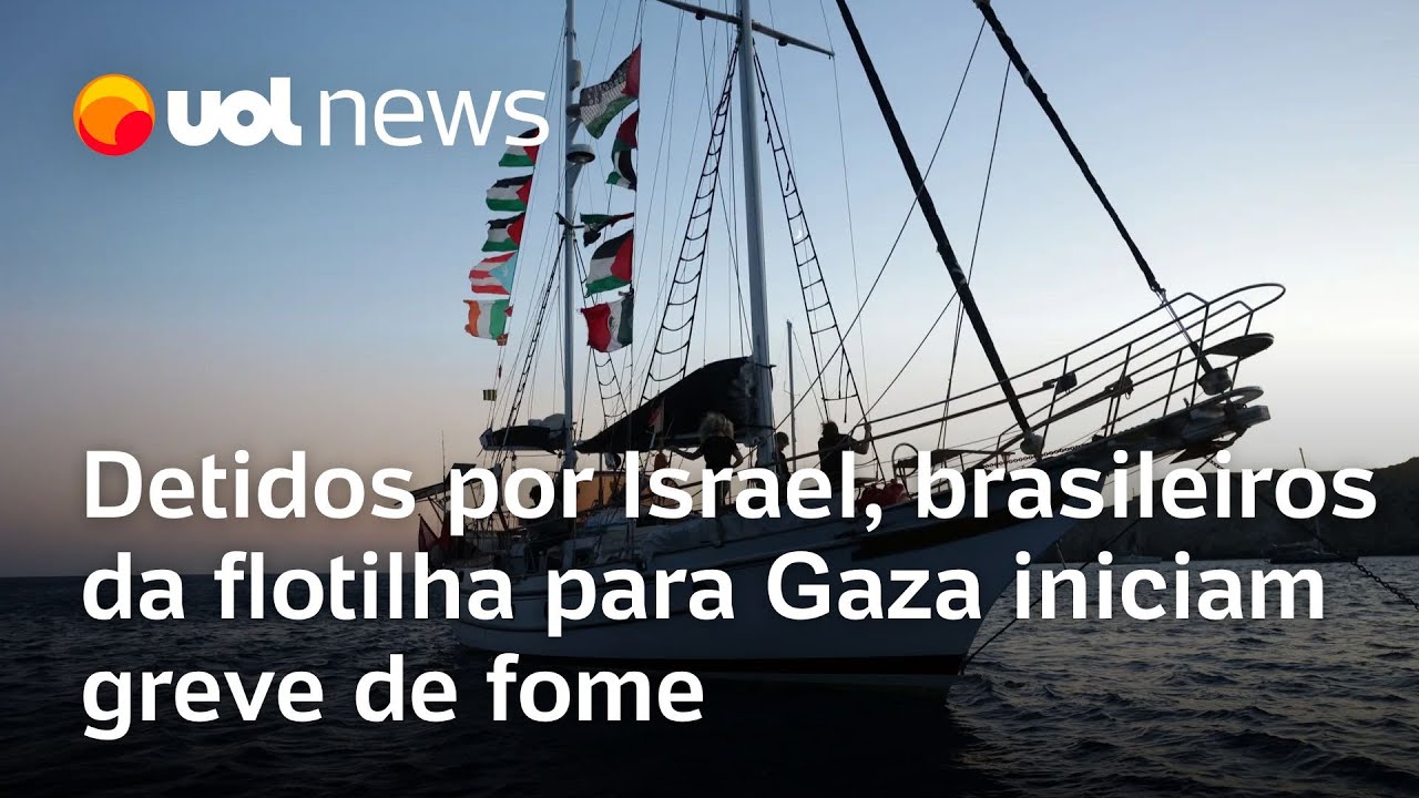 Brasileiros da flotilha fazem greve de fome Israel deporta membro do grupo
