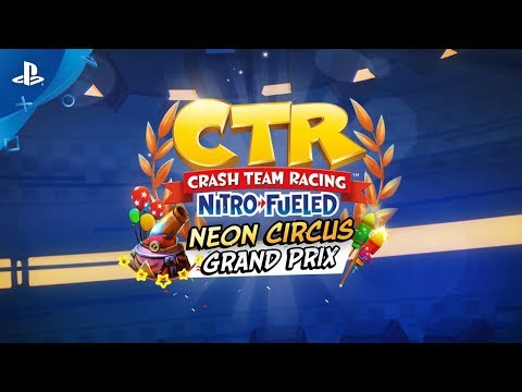 Crash Team Racing Nitro-Fueled - Neon Circus Grand Prix Trailer | PS4