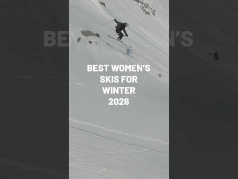 Our Top Women's Skis For 2026! 🎿
