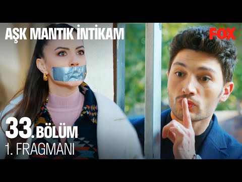 Aşk Mantık İntikam 33. Bölüm 1. Fragmanı