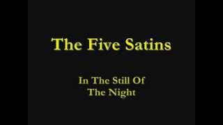 The Five Satins - In The Still Of The Night - 1956