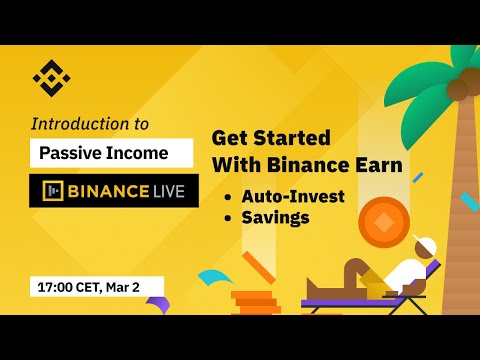 Introduction to Passive Income: Get Started with Binance Earn