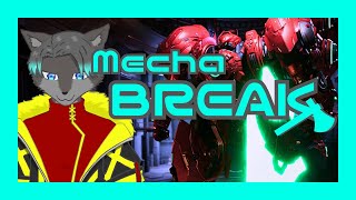 【VTuber】ロボに乗るぞ！！！！【Mecha BREAK】
