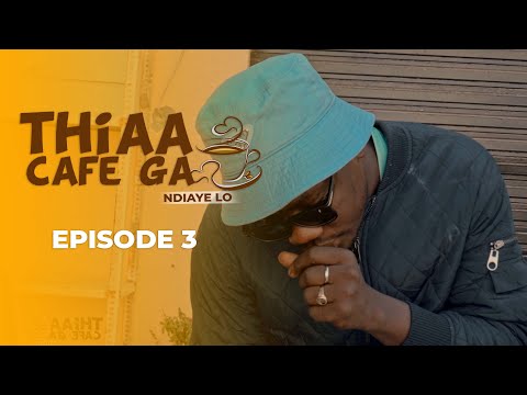 THIAA CAFE GA - Episode 3
