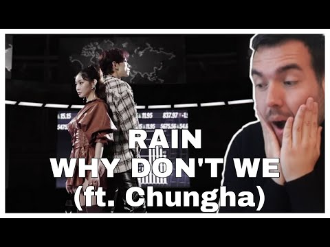 Vidéo [MV REACTION] RAIN  - WHY DON’T WE Feat.  CHUNG HA French /Français