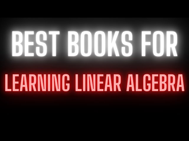 The Best Book for Linear Algebra for Machine Learning