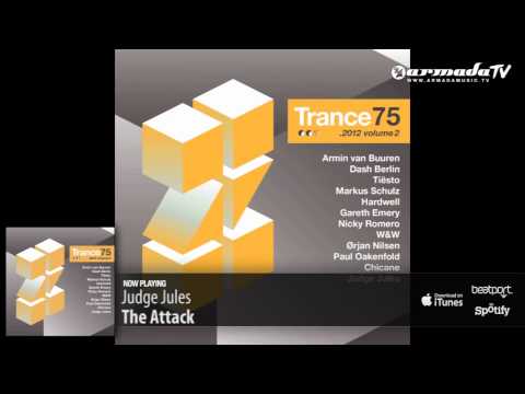 Judge Jules - The Attack (Trance 75 - 2012, Vol. 2 preview) - UCGZXYc32ri4D0gSLPf2pZXQ