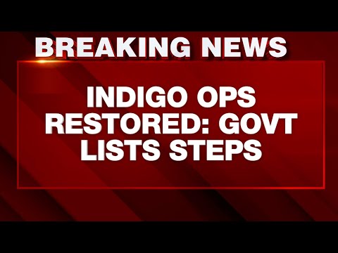 Indigo News LIVE | IndiGo's Schedules Returning To Normal Levels, On-Time Performance Rises